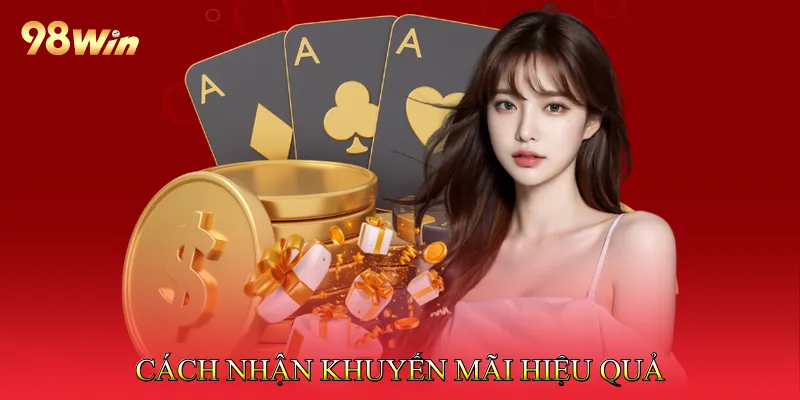 Cách nhận khuyến mãi hiệu quả